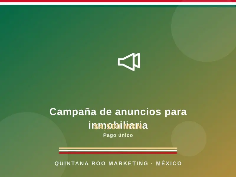 Campaña de anuncios para inmobiliaria